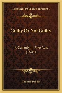 Guilty or Not Guilty