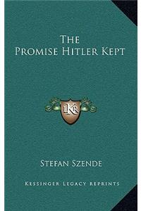 The Promise Hitler Kept