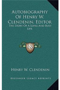 Autobiography of Henry W. Clendenin, Editor
