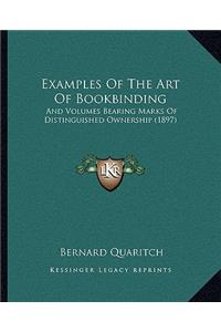 Examples of the Art of Bookbinding