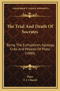 The Trial and Death of Socrates
