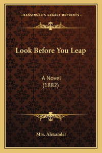 Look Before You Leap