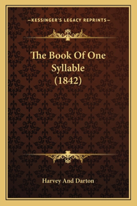 The Book Of One Syllable (1842)