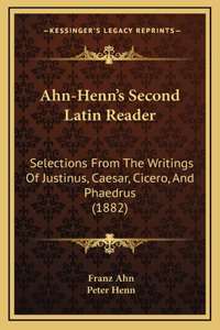 Ahn-Henn's Second Latin Reader