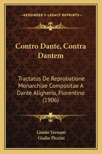 Contro Dante, Contra Dantem