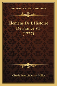 Elemens De L'Histoire De France V3 (1777)