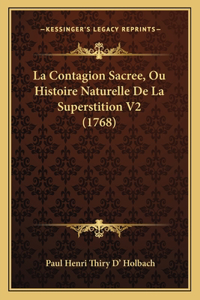 Contagion Sacree, Ou Histoire Naturelle De La Superstition V2 (1768)