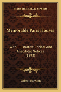 Memorable Paris Houses