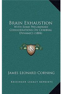 Brain Exhaustion