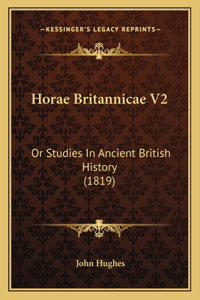 Horae Britannicae V2