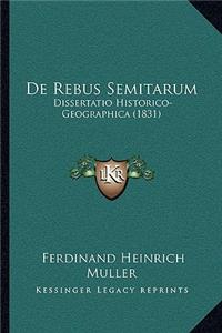 De Rebus Semitarum Dissertatio Historico-Geographica (1831)