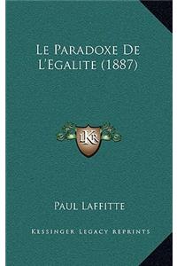 Le Paradoxe De L'Egalite (1887)