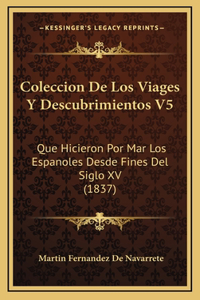 Coleccion De Los Viages Y Descubrimientos V5