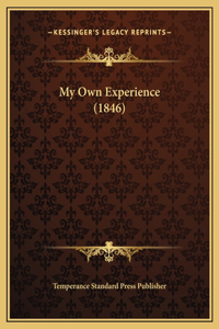 My Own Experience (1846)