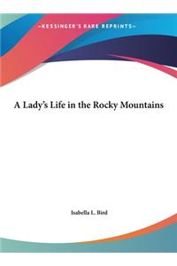 Lady's Life in the Rocky Mountains
