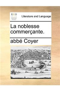 La Noblesse Commerante.