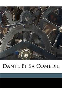 Dante Et Sa Comédie