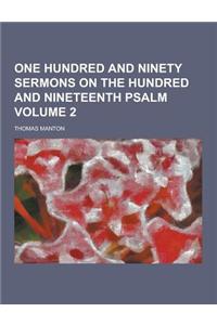 One Hundred and Ninety Sermons on the Hundred and Nineteenth Psalm Volume 2