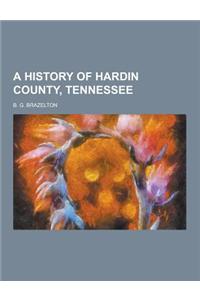 A History of Hardin County, Tennessee
