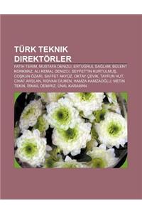 Turk Teknik Direktorler: Fatih Terim, Mustafa Denizli, Ertu Rul Sa Lam, Bulent Korkmaz, Ali Kemal Denizci, Seyfettin Kurtulmu, Co Kun Ozar