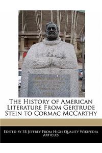 The History of American Literature from Gertrude Stein to Cormac McCarthy