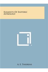 Elements of Esoteric Astrology