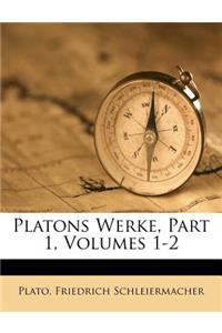 Platons Werke, Part 1, Volumes 1-2