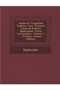 Sophoclis Tragoediae Septem