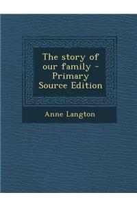 The Story of Our Family