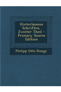 Hinterlassene Schriften, Zweiter Theil - Primary Source Edition