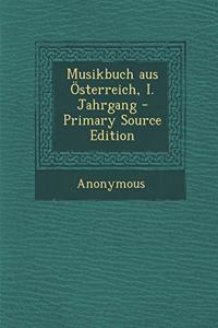 Musikbuch Aus Osterreich, I. Jahrgang
