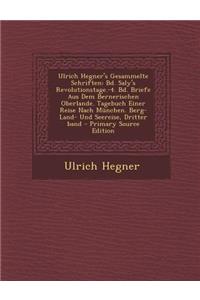 Ulrich Hegner's Gesammelte Schriften