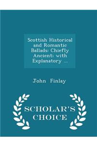 Scottish Historical and Romantic Ballads