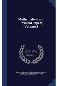 Mathematical and Physical Papers, Volume 2