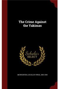 Crime Against the Yakimas