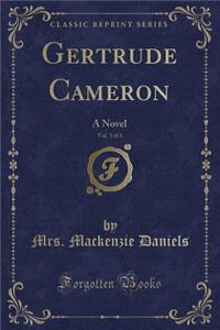 Gertrude Cameron, Vol. 3 of 3