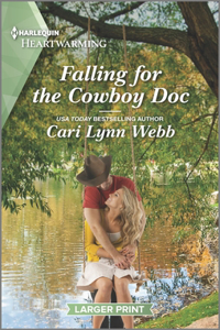 Falling for the Cowboy Doc: A Clean and Uplifting Romance