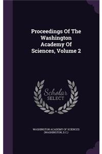 Proceedings of the Washington Academy of Sciences, Volume 2