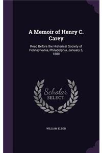 A Memoir of Henry C. Carey