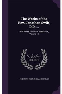 Works of the Rev. Jonathan Swift, D.D. ...