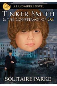 Tinker Smith & the Conspiracy of Oz