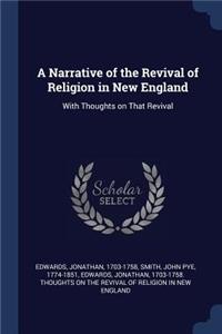 A Narrative of the Revival of Religion in New England