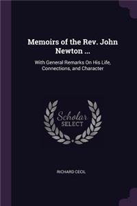 Memoirs of the Rev. John Newton ...