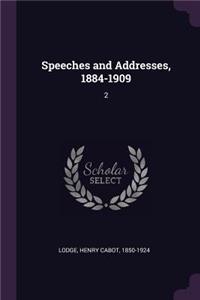 Speeches and Addresses, 1884-1909