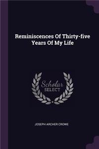 Reminiscences of Thirty-Five Years of My Life