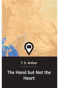 The Hand but Not the Heart