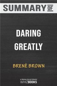 Summary of Daring Greatly by Brené Brown
