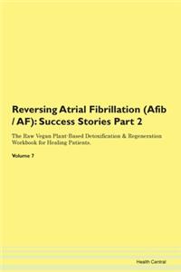 Reversing Atrial Fibrillation (Afib / Af