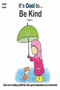It's Cool To....Be Kind