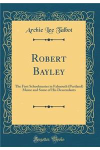 Robert Bayley